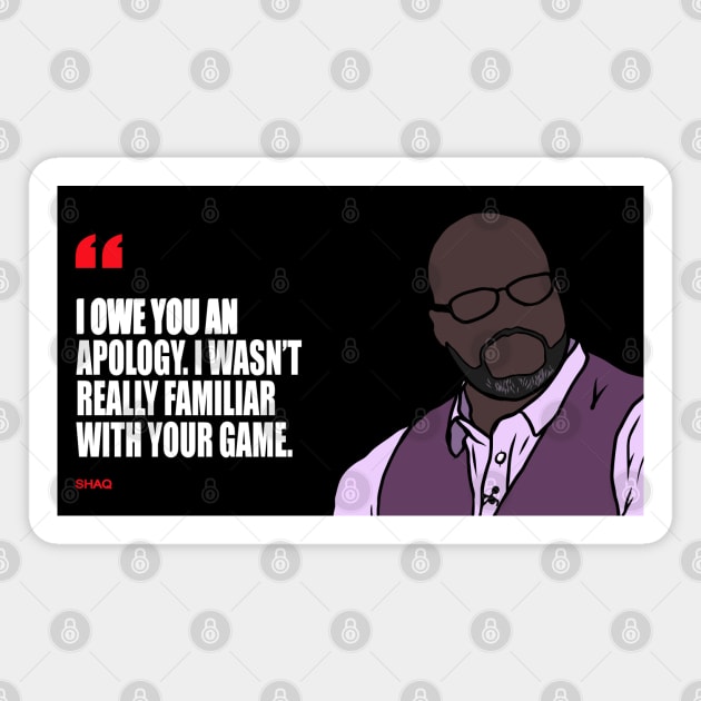 "I Owe You An Apology. I Wasn't Really Familiar With Your Game" Magnet by rattraptees